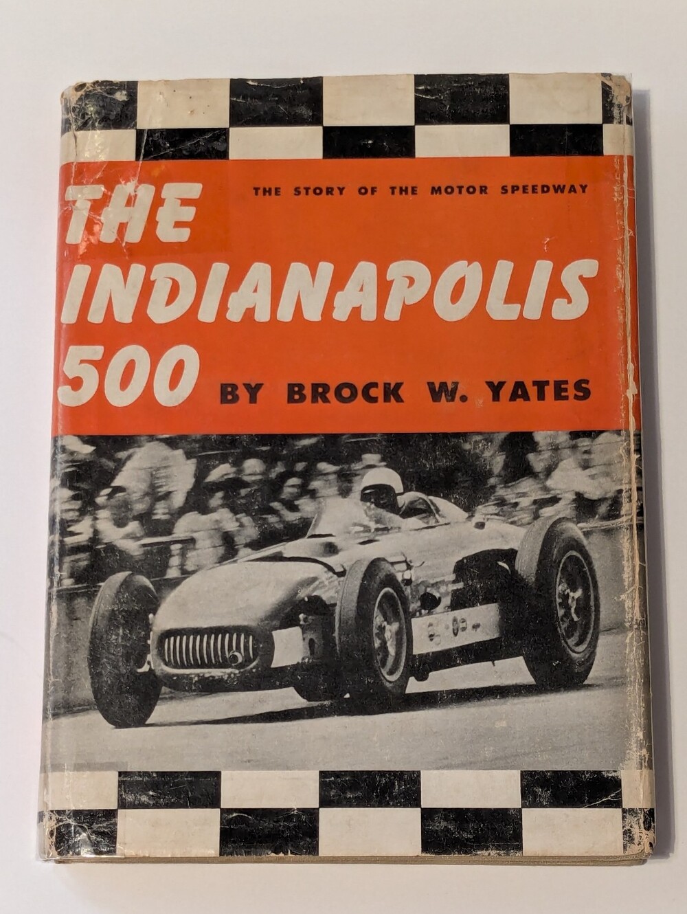 The Indianapolis 500 by Brock W. Yates, First Edition, 1956